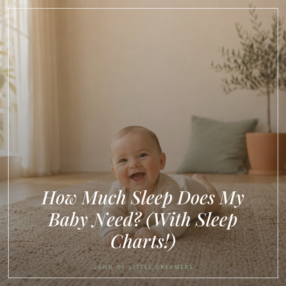 how much sleep does my baby need — How Much Sleep Does My Baby Need? (With Sleep Charts!)